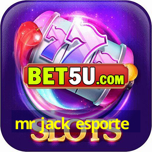 mr jack esporte